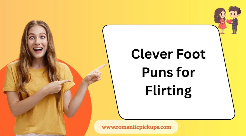 Clever Foot Puns for Flirting