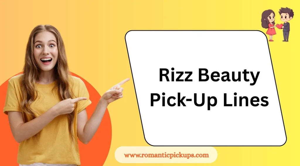Rizz Beauty Pick-Up Lines