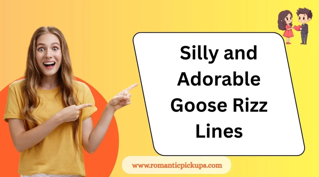 Silly and Adorable Goose Rizz Lines