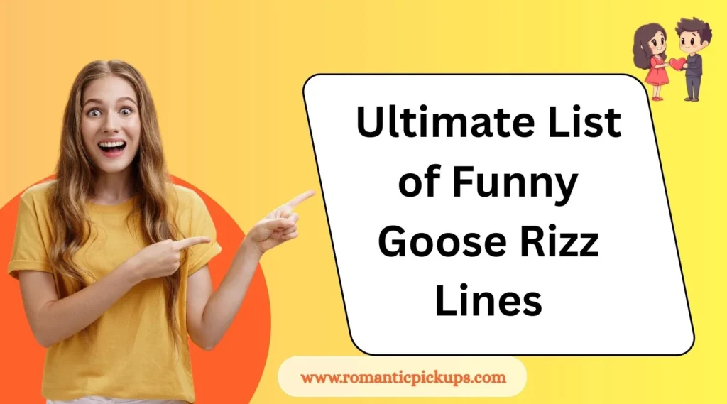 Ultimate List of Funny Goose Rizz Lines