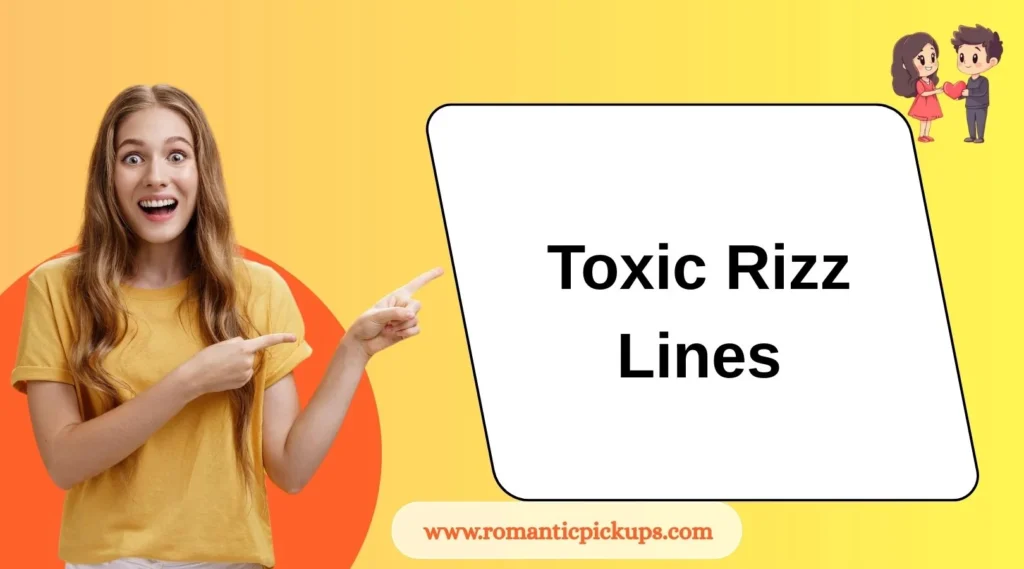Toxic Rizz Lines