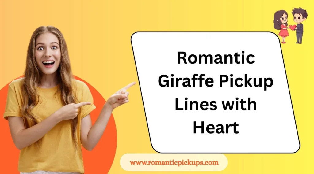 Romantic Giraffe Pickup Lines with Heart