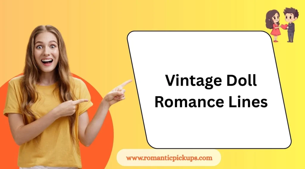 Vintage Doll Romance Lines