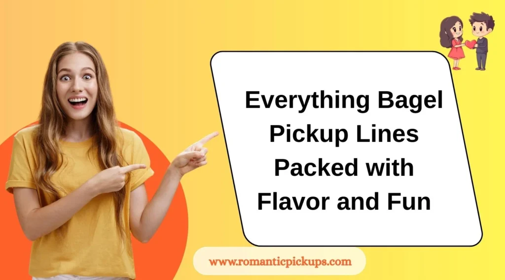 Everything Bagel Pickup Lines Packed with Flavor and Fun