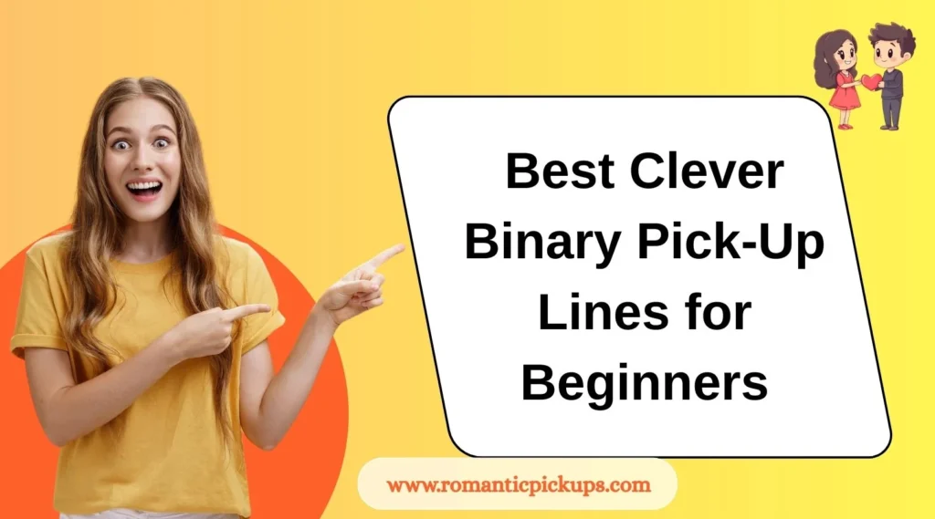 Best Clever Binary Pick-Up Lines for Beginners