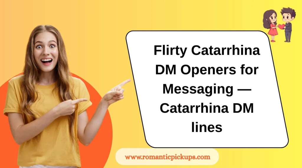 Flirty Catarrhina DM Openers for Messaging — Catarrhina DM lines