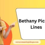 Bethany Pick-Up Lines