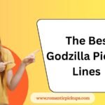 The Best Godzilla Pickup Lines