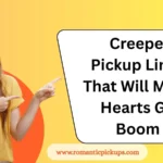 Creeper Pickup Lines That Will Make Hearts Go Boom