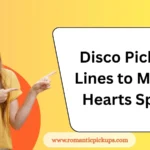 Disco Pickup Lines to Make Hearts Spin