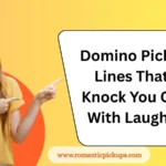 Domino Pick-Up Lines That’ll Knock You Over With Laughter