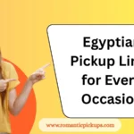 Egyptian Pickup Lines for Every Occasion