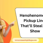 Henohenomoheji Pickup Lines That’ll Steal the Show