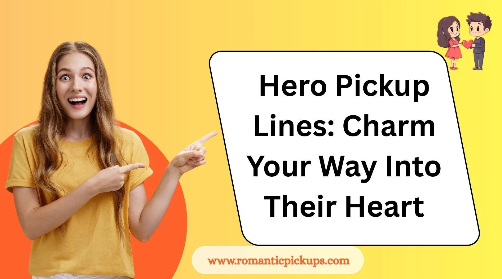 Hero Pickup Lines: Charm Your Way Into Their Heart