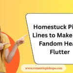 Homestuck Pickup Lines to Make Your Fandom Heart Flutter