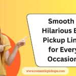 Smooth & Hilarious Bro Pickup Lines for Every Occasion