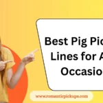 Best Pig Pickup Lines for Any Occasion