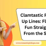 Clamtastic Pick-Up Lines: Flirty Fun Straight From the Sea