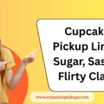 Cupcake Pickup Lines: Sugar, Sass & Flirty Class
