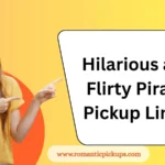 Hilarious and Flirty Pirate Pickup Lines