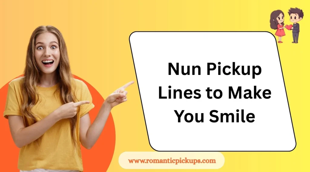 Nun Pickup Lines to Make You Smile