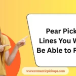 Pear Pickup Lines You Won’t Be Able to Resist
