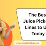 The Best Juice Pick-Up Lines to Use Today
