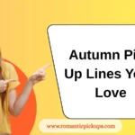 Autumn Pick-Up Lines You’ll Love