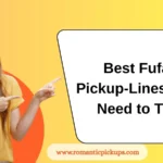 Best Fufai Pickup-Lines You Need to Try
