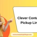 Clever Container Pickup Lines