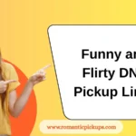 Funny and Flirty DNA Pickup Lines