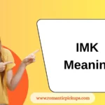 IMK Meaning