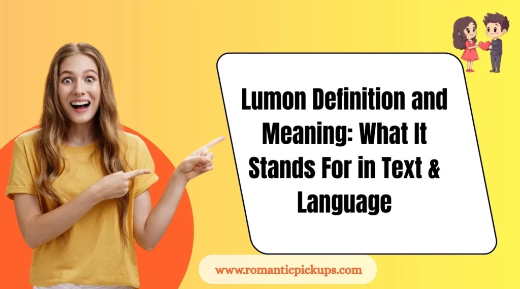 Lumon Definition and Meaning: What It Stands For in Text & Language