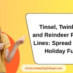 Tinsel, Twinkles, and Reindeer Pickup Lines: Spread Some Holiday Fun