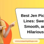 Best Jen Pickup Lines: Sweet, Smooth, and Hilarious