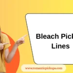 Bleach Pick-Up Lines