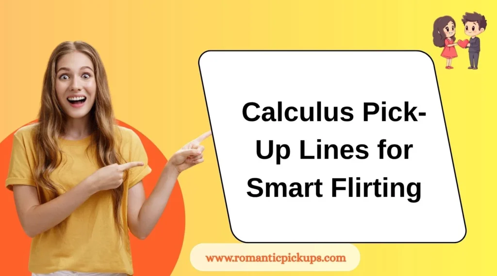 Calculus Pick-Up Lines for Smart Flirting