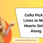 Cello Pickup Lines to Make Hearts String Along