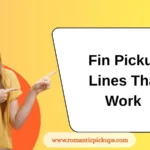 Fin Pickup Lines That Work