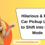 Hilarious & Flirty Car Pickup Lines to Shift into Love Mode