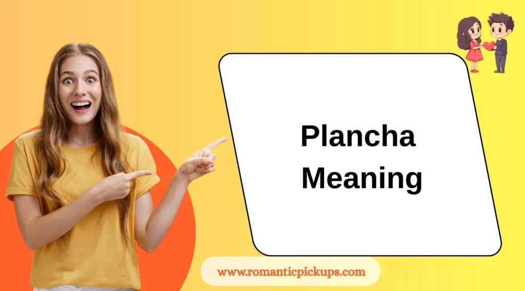 Plancha Meaning