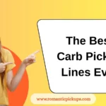 The Best Carb Pickup Lines Ever