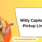 Witty Capitalism Pickup Lines